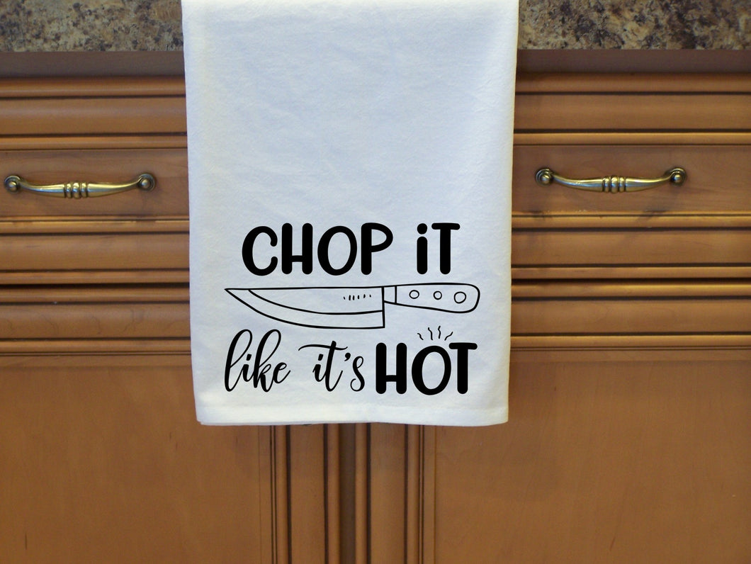 Chop it Like It's Hot, Flour Sack Towel