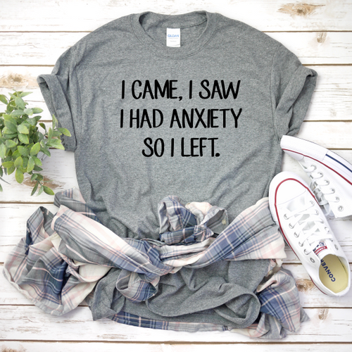 I Came, I Saw  I Got Anxiety and Left